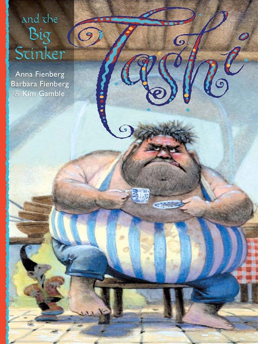 Title details for Tashi and the Big Stinker by Anna Fienberg - Available